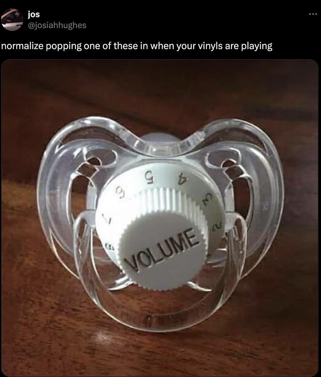 volume knob pacifier - jos normalize popping one of these in when your vinyls are playing G Volume